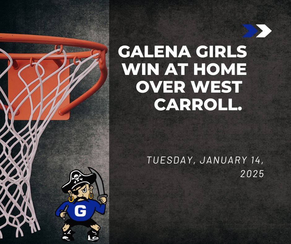 Galena Girls Win at Home Over West Carroll