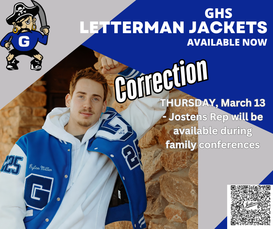 Please note that the Jostens sales representative, originally scheduled to be on campus today for letterman jacket sales, will now be visiting tomorrow instead. Students who are interested in purchasing a letterman jacket will still have the opportunity to meet with the representative, get fitted, and place their orders between 3:30 and 7:00 tomorrow, Thursday, March 13. We appreciate your understanding and flexibility regarding this schedule change. If you have any questions, please feel free to contact Susan Bookless at sbookless@gusd120.k12.il.us. Thank you for your support!
