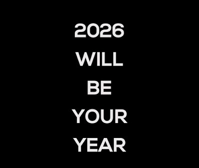 This is YOUR year